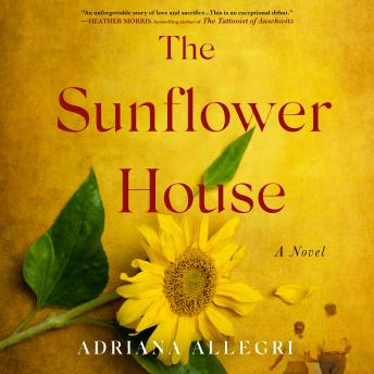 The Sunflower House: A Novel