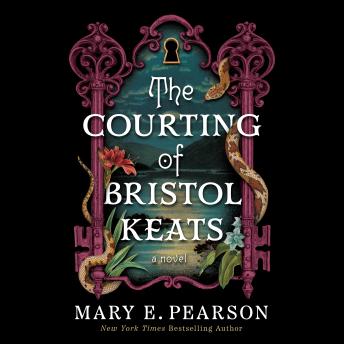The Courting of Bristol Keats: A Novel