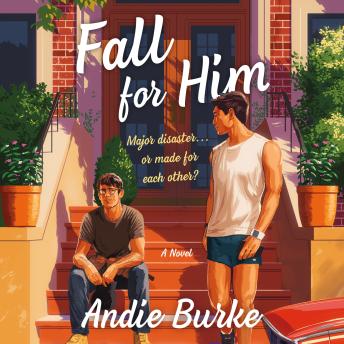 Fall for Him: A Novel