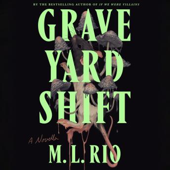 Graveyard Shift: A Novella