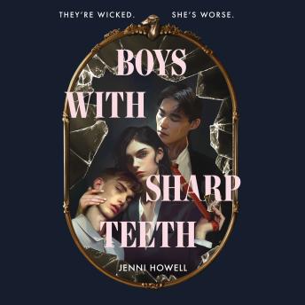 Boys with Sharp Teeth