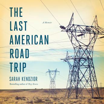 The Last American Road Trip: A Memoir