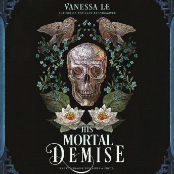 His Mortal Demise - Vanessa Le His Mortal Demise - Vanessa Le