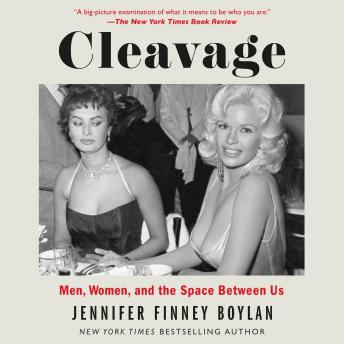 Cleavage: Men, Women, and the Space Between Us