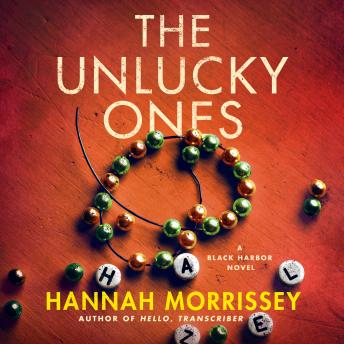 Unlucky Ones: A Black Harbor Novel - Hannah Morrissey Unlucky Ones: A Black Harbor Novel - Hannah Morrissey