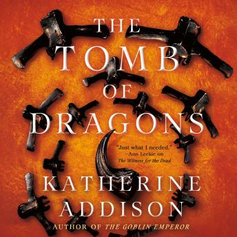 Tomb of Dragons - Katherine Addison