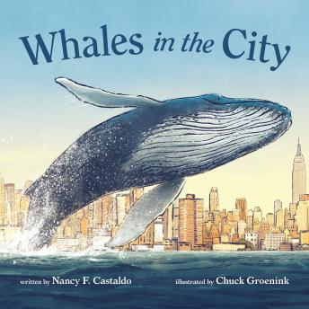 Whales in the City - Nancy F. Castaldo Whales in the City - Nancy F. Castaldo