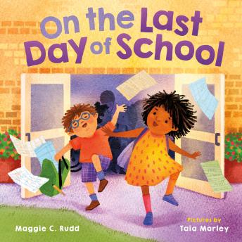 On the Last Day of School - Maggie C. Rudd On the Last Day of School - Maggie C. Rudd