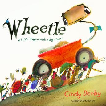 Wheetle: A Little Wagon with a Big Heart