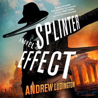 Splinter Effect: A Novel - Andrew Ludington