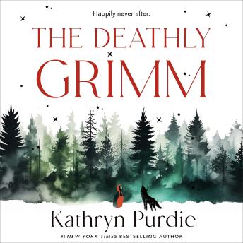 Deathly Grimm - Kathryn Purdie Deathly Grimm - Kathryn Purdie