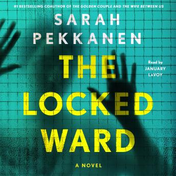 The Locked Ward: A Novel