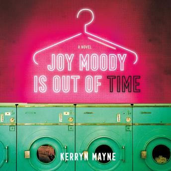 Joy Moody Is Out of Time: A Novel