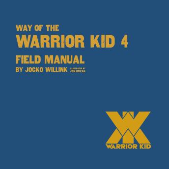 Way of the Warrior Kid 4: Field Manual