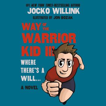 Way of the Warrior Kid III: Where There's a Will . . .