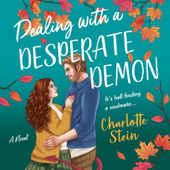 Dealing with a Desperate Demon: A Novel