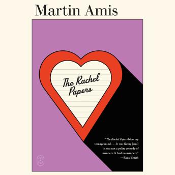 The Rachel Papers: A Novel