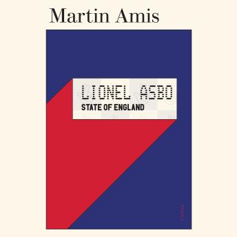 Lionel Asbo: State of England: A Novel