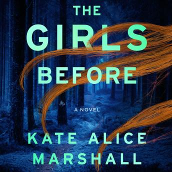 The Girls Before: A Novel