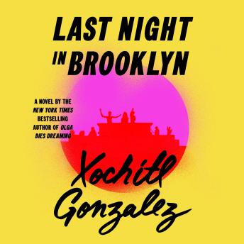 Last Night in Brooklyn: A Novel