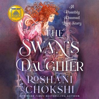 The Swan's Daughter: A Possibly Doomed Love Story