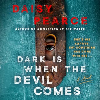 Dark Is When the Devil Comes: A Novel