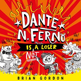 Dante N. Ferno Is Not a Loser