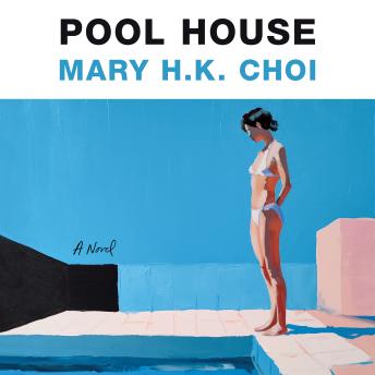 Pool House: A Novel