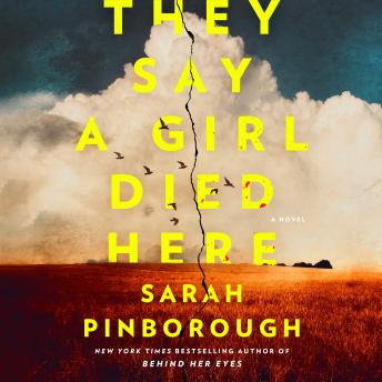 They Say a Girl Died Here: A Novel