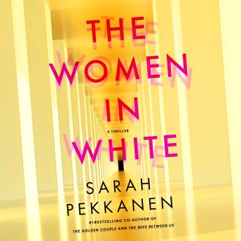 The Women in White: A Novel