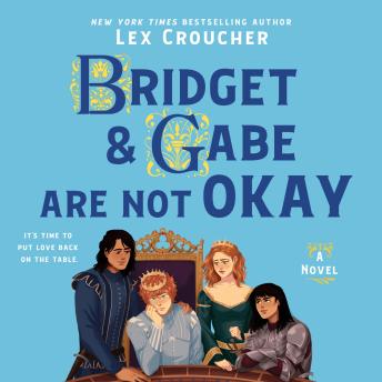 Bridget & Gabe Are Not Okay: The Camelot Disasters