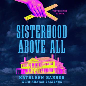 Sisterhood Above All: A #RushTok Novel