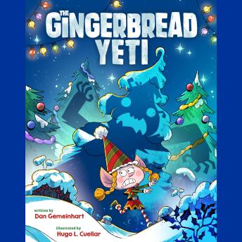 The Gingerbread Yeti: A funny, rhyming Christmas picture book about friendship