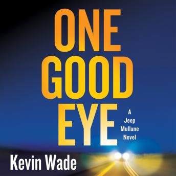 One Good Eye: A Jeep Mullane Novel