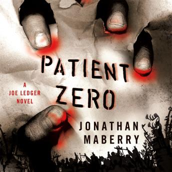 Patient Zero: A Joe Ledger Novel