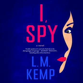 I, Spy: A Novel