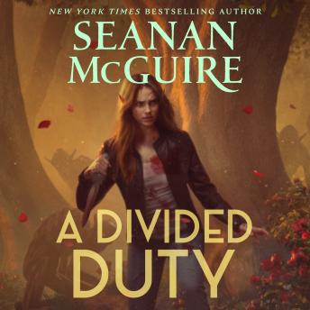 A Divided Duty: An October Daye Novel