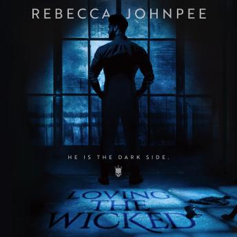 Loving the Wicked: A Dark Mafia Romance
