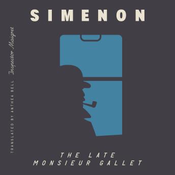 The Late Monsieur Gallet (Inspector Maigret)