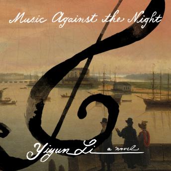 Music Against the Night: A Novel