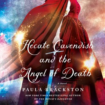 Hecate Cavendish and the Angel of Death: A Novel