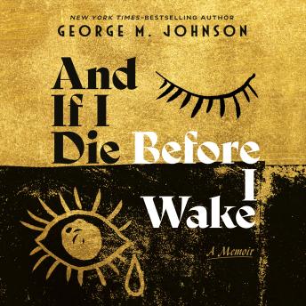 And If I Die Before I Wake: A Memoir
