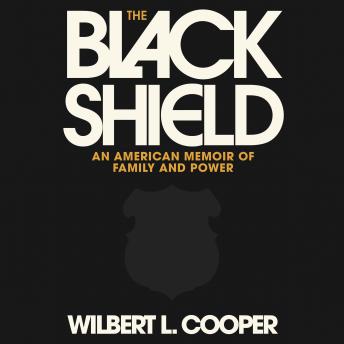 The Black Shield: An American Memoir of Family and Power