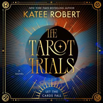 The Tarot Trials: A Novel