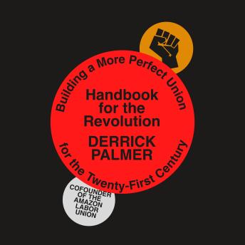Handbook for the Revolution: Building a More Perfect Union for the Twenty-First Century