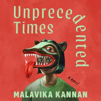 Unprecedented Times: A Novel