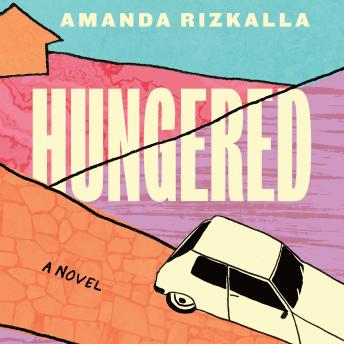 Hungered: A Novel