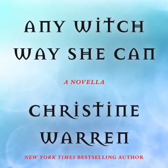 Any Witch Way She Can: A Novella