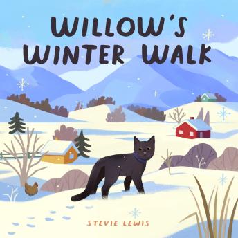 Willow's Winter Walk