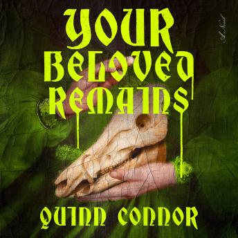 Your Beloved Remains: A Novel